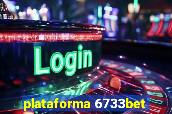 plataforma 6733bet